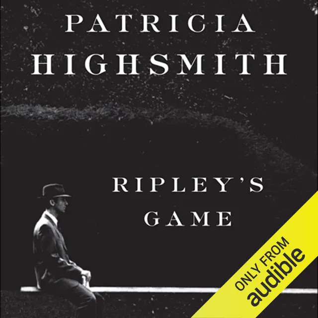 Ripley’s Game (Unabridged)