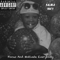 F.A.M.E (Focus and Motivate Everybody) Vol. 1 - Young Famous Shaq