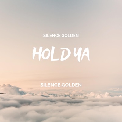 Hold Ya - Single