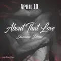About That Love