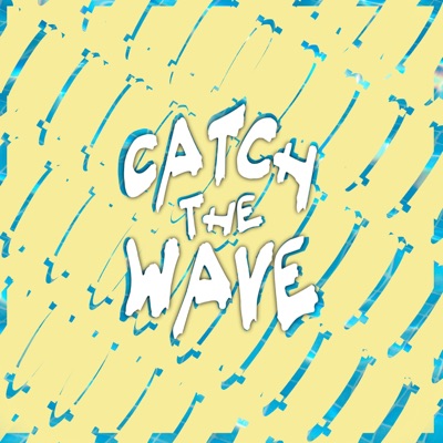 Catch the Wave - Single