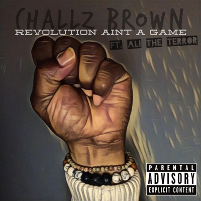 Revolution Ain't a Game (feat. Ali the Terror) - Single