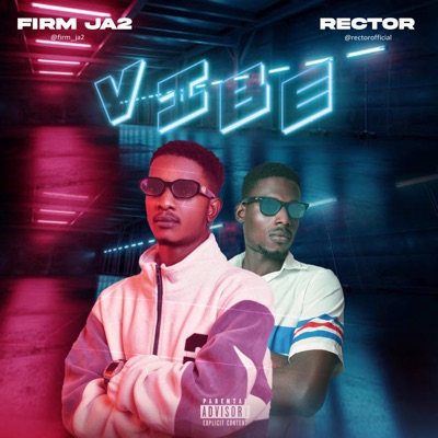 VIBE (feat. Rector) - Single