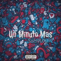 Un Minuto Mas - Single - Samylon92