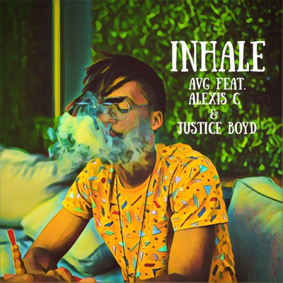 Inhale (feat. Alexis C & Justice Boyd) - Single