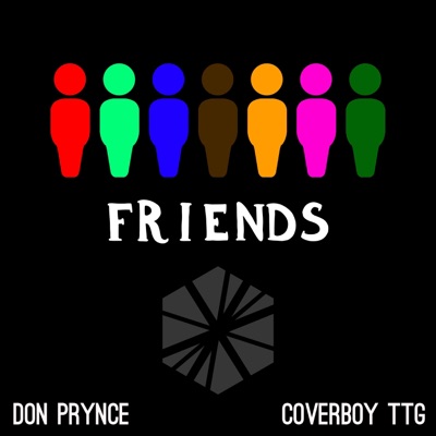 Friends (feat. Coverboy TTG) - Single