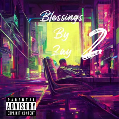 Blessings By Zay 2 - EP