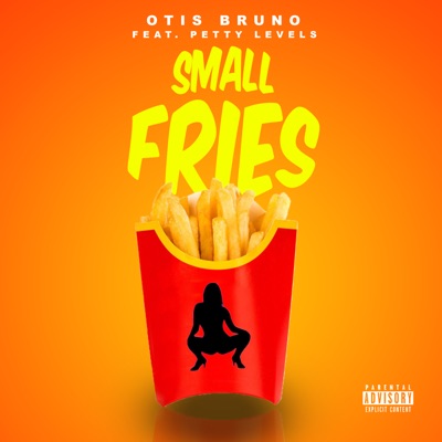 Small Fries (feat. Petty Levels) - Single