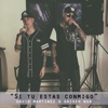 Si Tú Estás Conmigo - Single