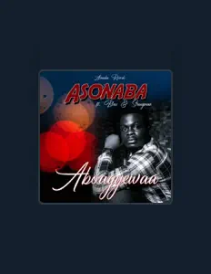 Listen to Asonaba, watch music videos, read bio, see tour dates & more!