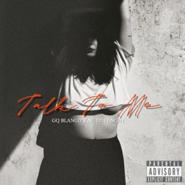 Talk to Me (feat. Nu Devenchy) Gqblanco