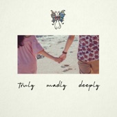 Truly Madly Deeply artwork