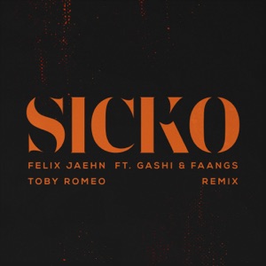 SICKO (feat. GASHI & FAANGS) [Toby Romeo Remix]