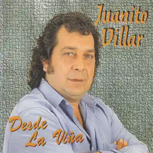 descargar álbum Juanito Villar - Desde La Viña