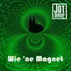 Stream & download Wie 'ne Magnet - Single
