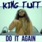Do It Again - King Tutt lyrics