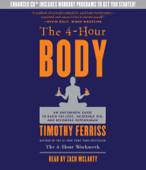 The 4-Hour Body: An Uncommon Guide to Rapid Fat-Loss, Incredible Sex, and Becoming Superhuman (Abridged) - Timothy Ferriss Cover Art