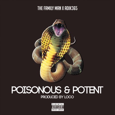 Poisonous & Potent (feat. The Family Man) - Single