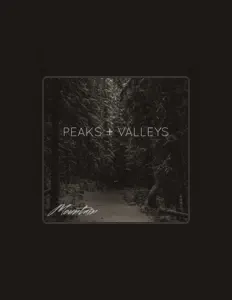 Listen to Peaks and Valleys, watch music videos, read bio, see tour dates & more!