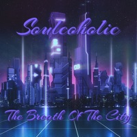 The Breath of the City - Single - Soulcoholic
