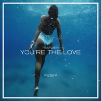 You're the Love - Single - Trafoier
