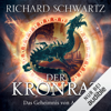 Der Kronrat: Das Geheimnis von Askir 6 - Richard Schwartz