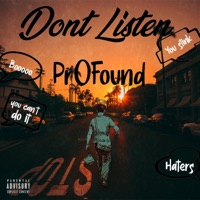 Don't Listen - Single - Pr0found