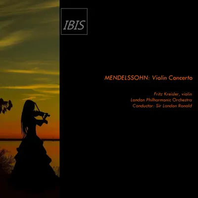 Mendelssohn: Violin Concerto, Op. 64 - EP - London Philharmonic Orchestra