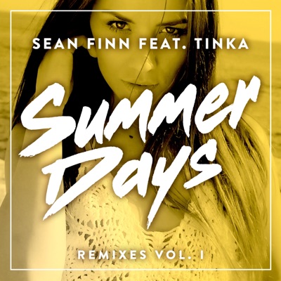 Summer Days (Remixes), Vol. I [feat. Tinka] - EP