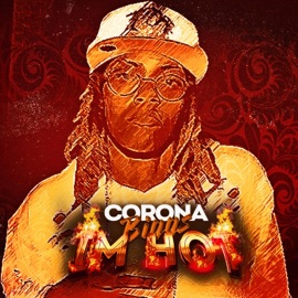 I'm Hot Coronabiggs