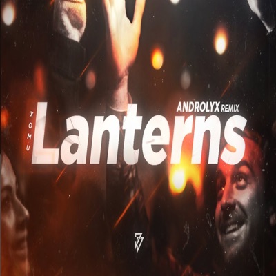 Lanterns (Androlyx Remix) - Single