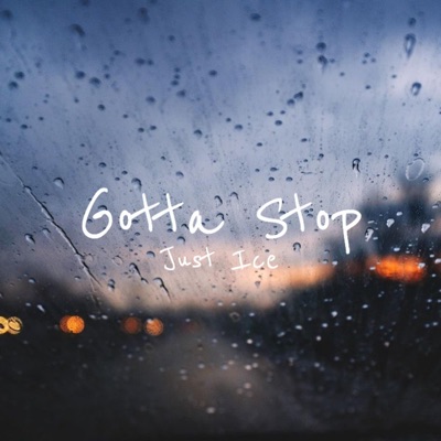 Gotta Stop - Single
