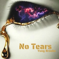 No Tears - Single - Yung Brooks