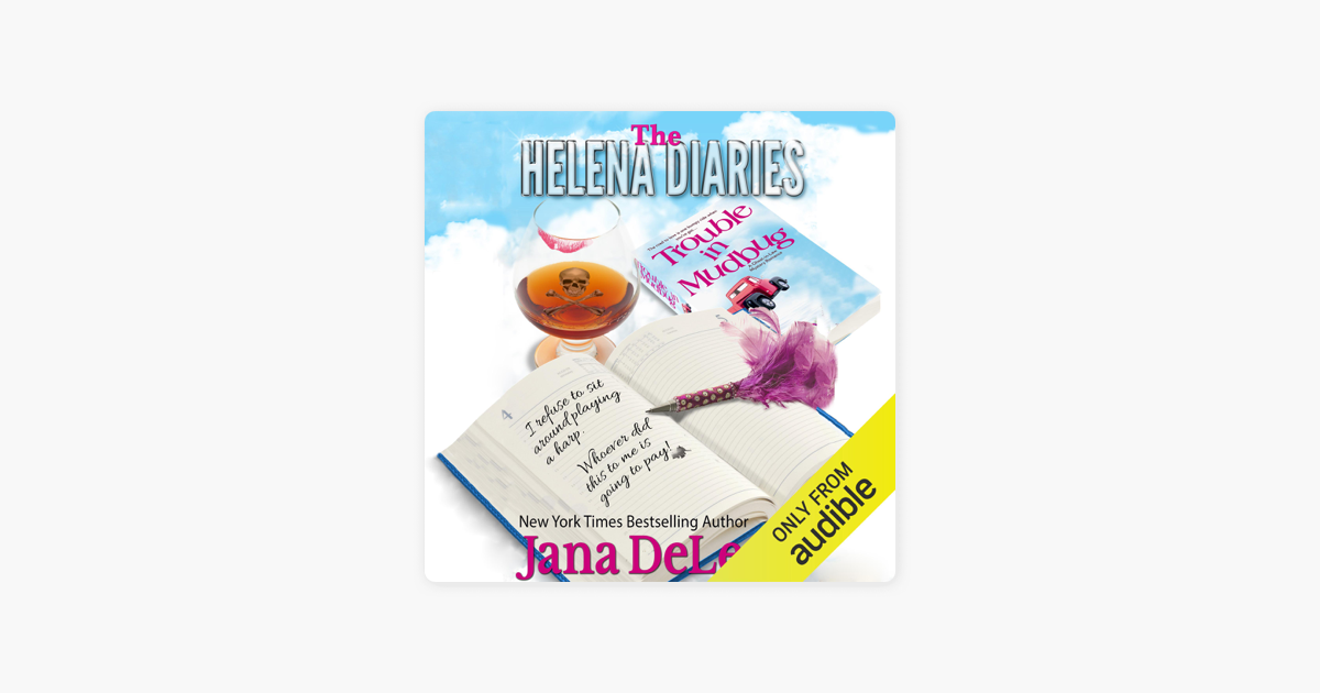 The Helena Diaries - Trouble in Mudbug (Unabridged) by Jana DeLeon  (audiobook) - Apple Books