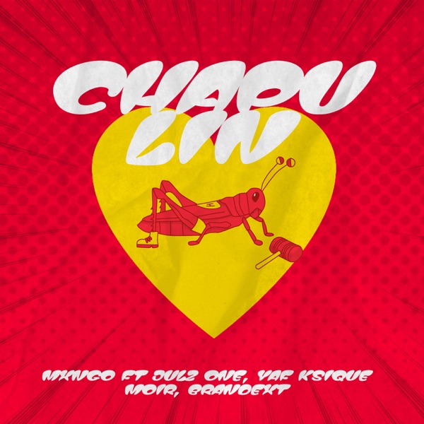 Chapulin (feat. Brandext, Julz One, Yaf K-Sique & Moir)