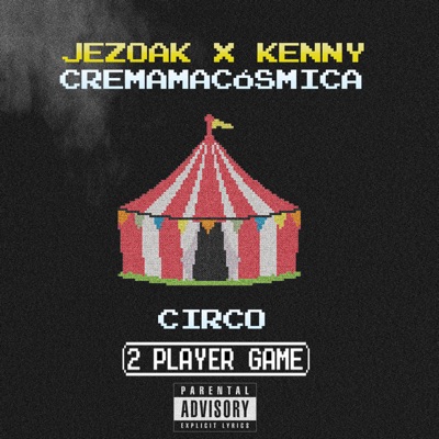 Circo (feat. Kenny & Cremamacósmica) - Single