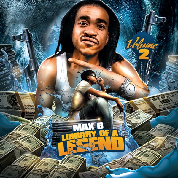 Library of a Legend, Vol. 2 (feat. Jim Jones) - Max B