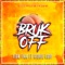 Bruk Off (feat. Richie Loop) - Lion Fiah & Chalice Beatz lyrics