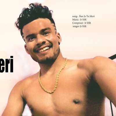 Ban Ja Tu Meri (feat. Shashi Raj Singh) - Single