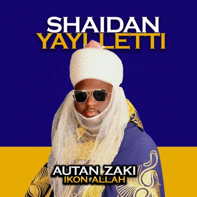 Shaidan Yayi Letti - Single