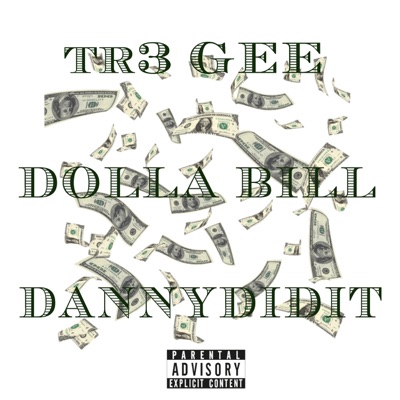 Dolla Bill (feat. DannyDidIt) - Single