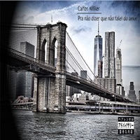 Pra Não Dizer Que Não Falei do Amor - Single - Carlos Wilker777