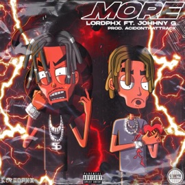 More (feat. Johhny G) LordPHX