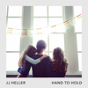 Hand to Hold - JJ Heller