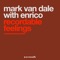 Recordable Feelings - Mark Van Dale & Enrico lyrics