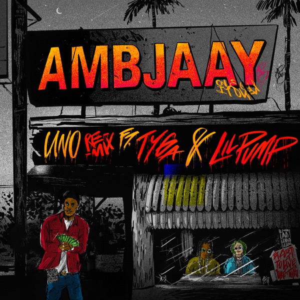 Uno (Remix) - Single - Ambjaay, Tyga & Lil Pump