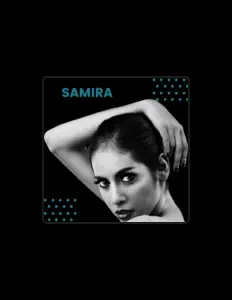 Samira을(를) 듣고, 뮤직 비디오를 보고, 약력을 읽고, 투어 일정 등을 확인하세요!