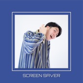 SCREEN SAVER - EP artwork