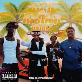 Rich & Richer Remix (feat. SME Turk & 4evajt) [Remix] SME Dre