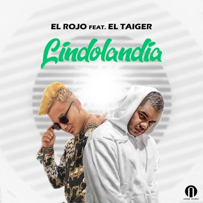 Lindolandia (feat. El Taiger & Zapata el Fido) - Single